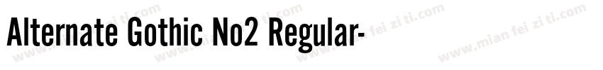 Alternate Gothic No2 Regular字体转换